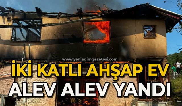 İki katlı ahşap ev alev alev yandı