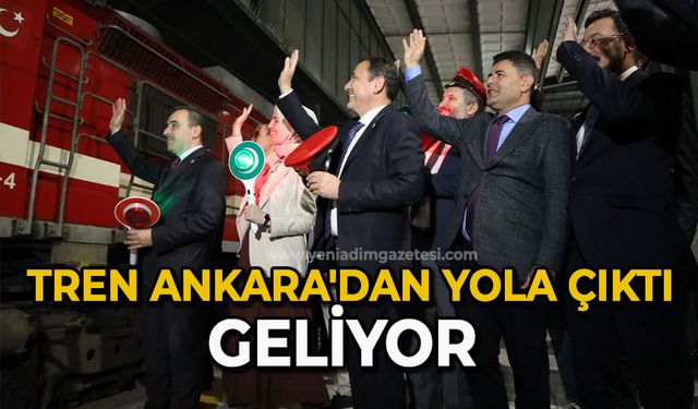 Tren Ankara'dan yola çıktı geliyor