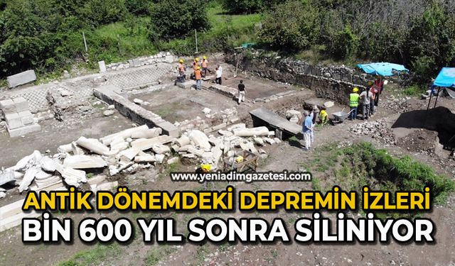 Antik dönemdeki depremin izleri bin 600 yıl sonra siliniyor