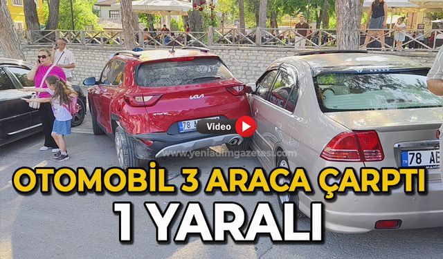 Otomobil 3 araca çarptı: 1 yaralı