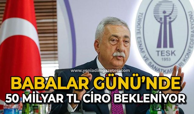 Babalar günü’nde 50 milyar tl ciro bekleniyor