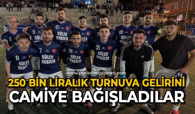 250 bin liralık turnuva gelirini köydeki camiye bağışladılar