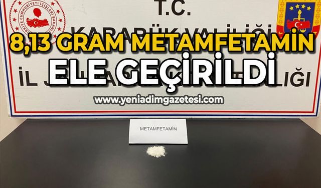 8,13 gram metamfetamin ele geçirildi