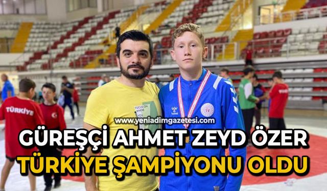 Güreşçi Ahmet Zeyd Özer Türkiye şampiyonu oldu