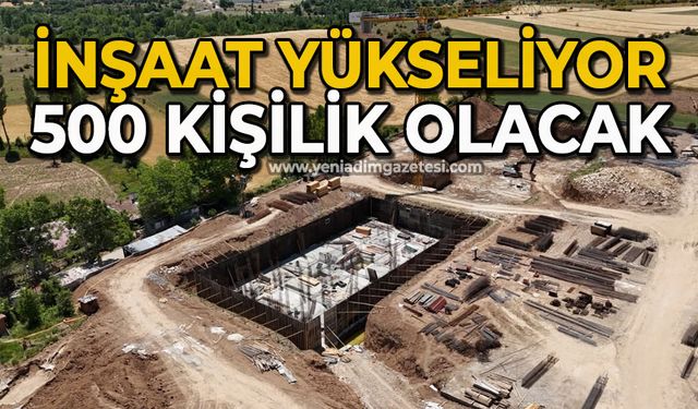 İnşaat yükseliyor 500 kişilik olacak