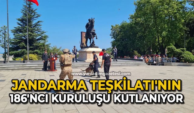 Jandarma Teşkilatı'nın 186'ncı kuruluşu kutlanıyor