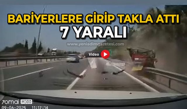 Bariyerlere girip takla attı: 7 yaralı