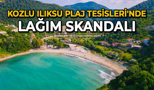 Kozlu Ilıksu Plaj Tesisleri'nde lağım skandalı