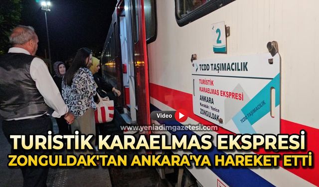 Turistik Karaelmas Ekspresi Zonguldak'tan Ankara'ya hareket etti