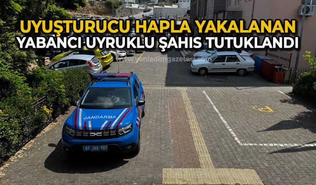 Uyuşturucu hapla yakalanan yabancı uyruklu şahıs tutuklandı