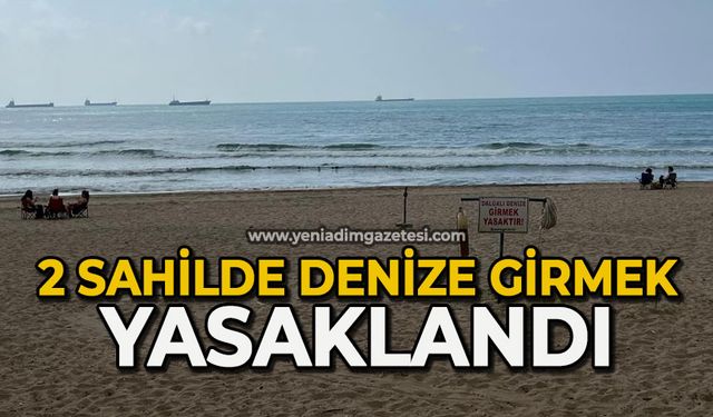2 sahilde denize girmek yasaklandı