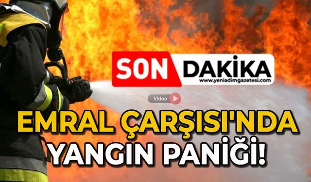 Emral Çarşısı'nda yangın paniği!