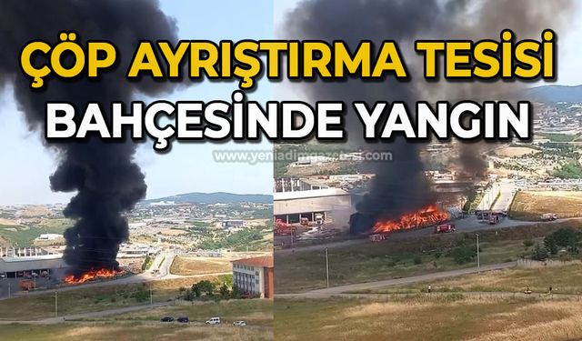 Çöp ayrıştırma tesisi bahçesinde yangın