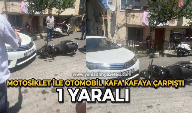 Motosiklet ile otomobil kafa kafaya çarpıştı: 1 yaralı