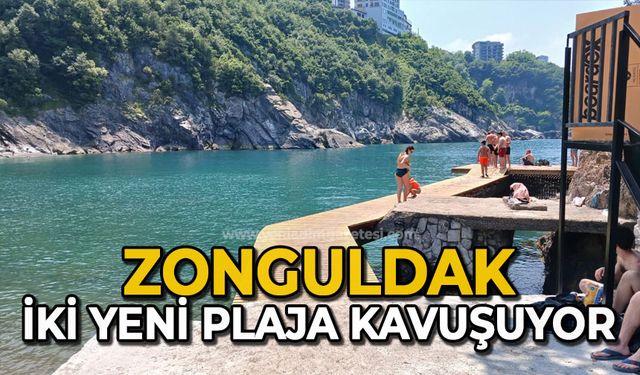 Zonguldak iki yeni plaja kavuşuyor