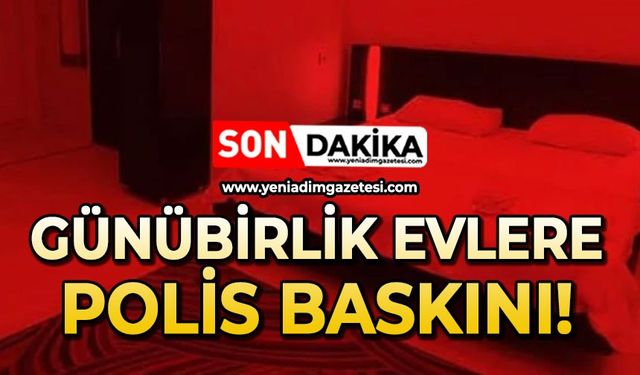Günübirlik evlere baskın