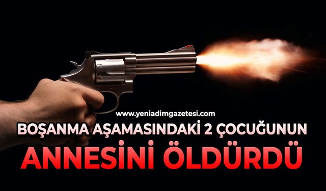 Boşanma aşamasındaki 2 çocuğunun annesinin canına kıydı