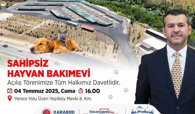 Karabük Belediyesi Sahipsiz Hayvan Bakımevi açılıyor