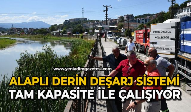 Alaplı derin deşarj sistemi tam kapasite ile çalışıyor