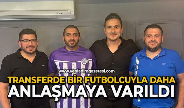 Transferde bir futbolcuyla daha anlaşmaya varıldı