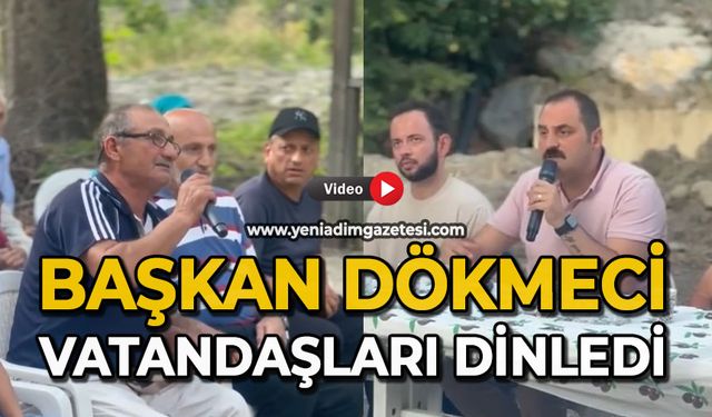 Başkan Dökmeci vatandaşları dinledi