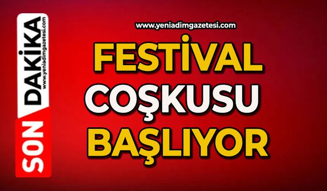Festival coşkusu başlıyor