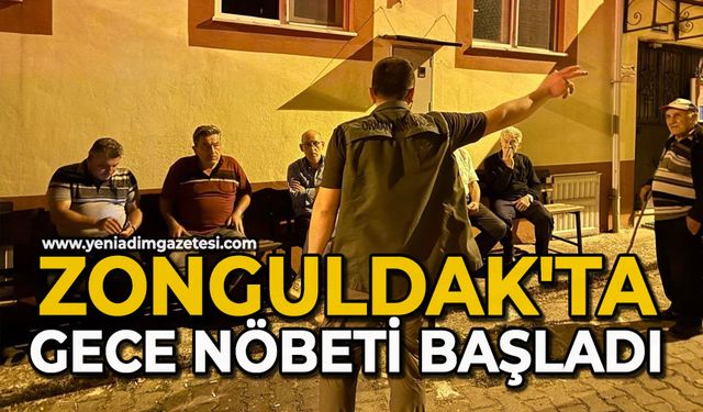 Zonguldak'ta gece nöbeti başladı