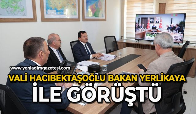 Vali Hacıbektaşoğlu Bakan Yerlikaya ile görüştü
