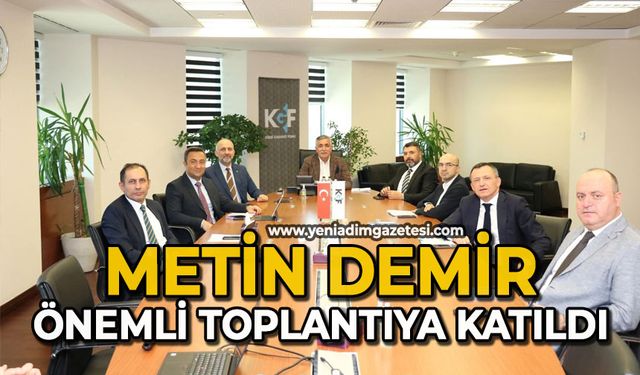 Metin Demir önemli toplantıya katıldı