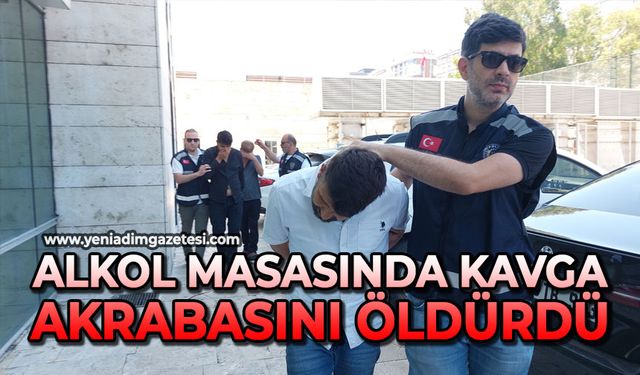 Alkol masasında kavga: Akrabasını öldürdü