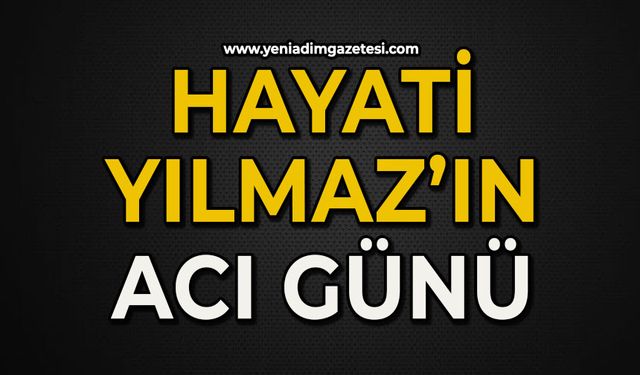 Hayati Yılmaz’ın anne acısı