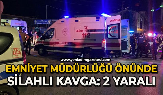 Emniyet Müdürlüğü önünde silahlı kavga: 2 yaralı