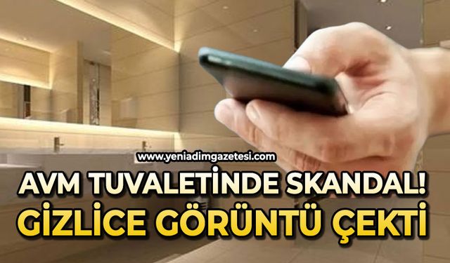 AVM tuvaletinde skandal olay: Gizlice görüntü çekti!