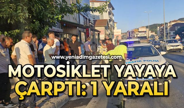 Motosiklet yayaya çarptı: 1 yaralı