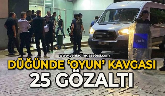 Düğünde iki taraf arasında "oyun" kavgası: 25 gözaltı