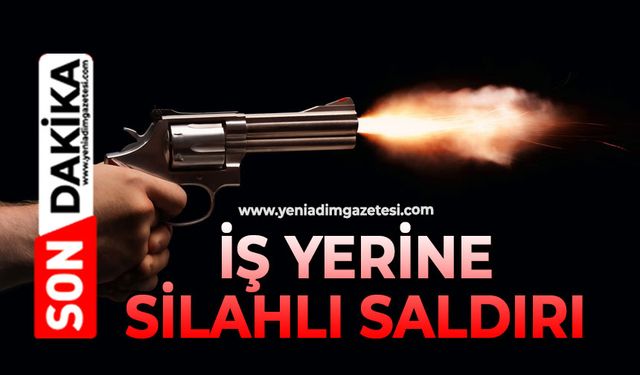 İş yerine silahlı saldırı