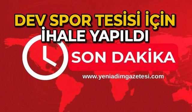 Dev spor tesisi için ihale yapıldı