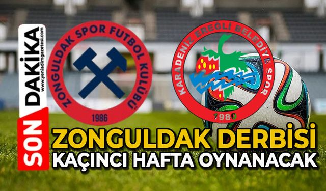 Zonguldak derbisi kaçıncı hafta oynanacak