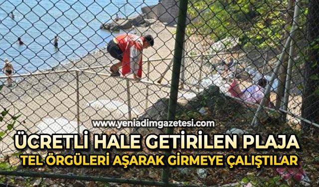 Ücretli hale getirilen plaja tel örgüleri aşarak girmeye çalıştılar