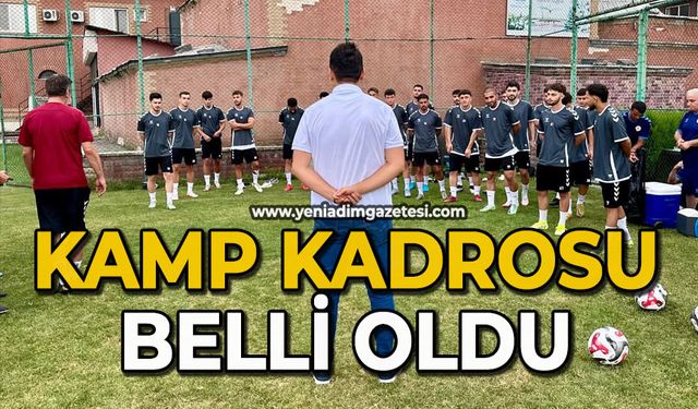 Kamp kadrosu belli oldu