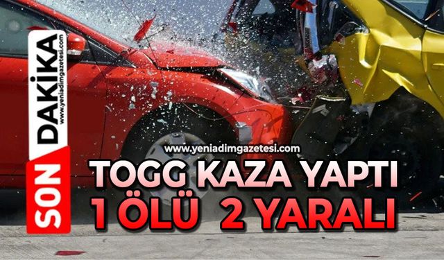 TOGG kaza yaptı: 1 ölü, 2 yaralı