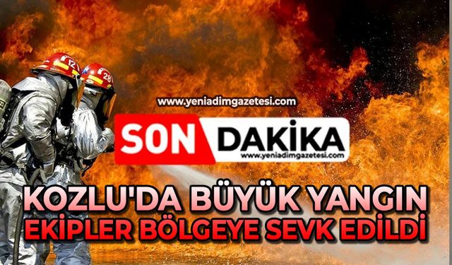 Kozlu'da büyük yangın: Ekipler bölgeye sevk edildi