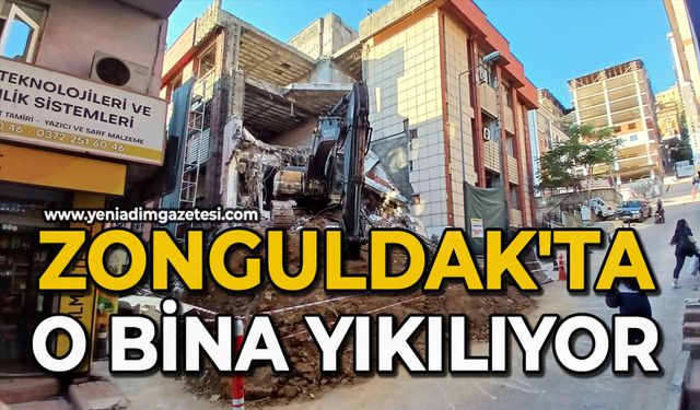Zonguldak'ta o bina yıkılıyor
