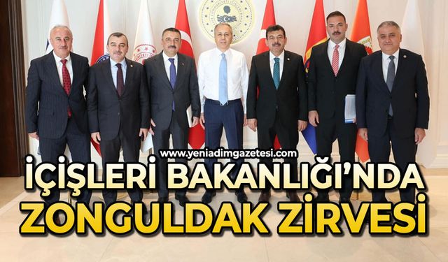 İçişleri Bakanlığı’nda Zonguldak zirvesi!