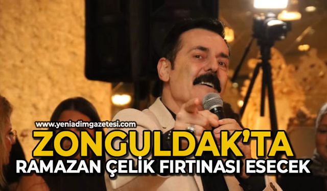 Zonguldak’ta Ramazan Çelik fırtınası esecek