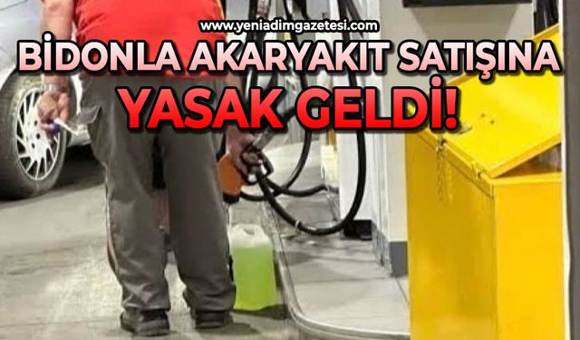 Bidonla akaryakıt satışına yasak