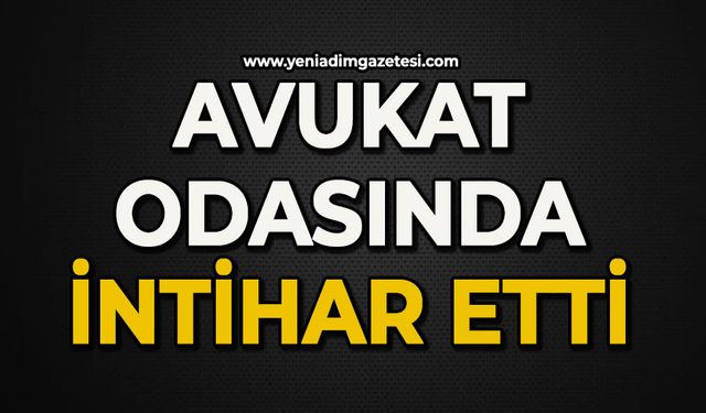 Avukat odasında canına kıydı