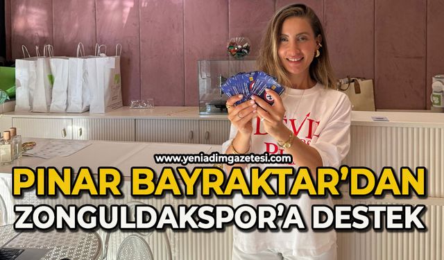 Pınar Bayraktar’dan Zonguldakspor’a destek