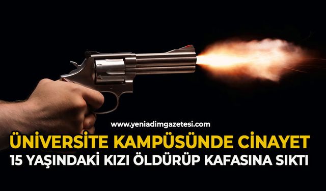 Üniversite kampüsünde kan aktı: 15 yaşındaki kızı öldürüp aynı silahla intihar etti