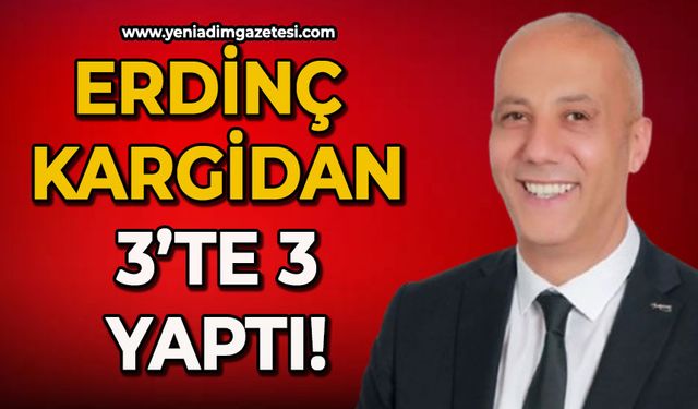 Erdinç Kargidan 3’te 3 yaptı